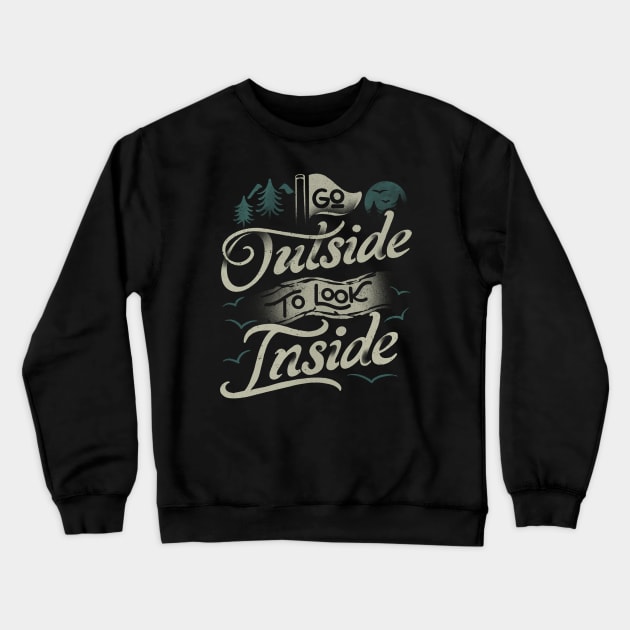 Go Outside To Look Inside II by Tobe Fonseca Crewneck Sweatshirt by Tobe_Fonseca